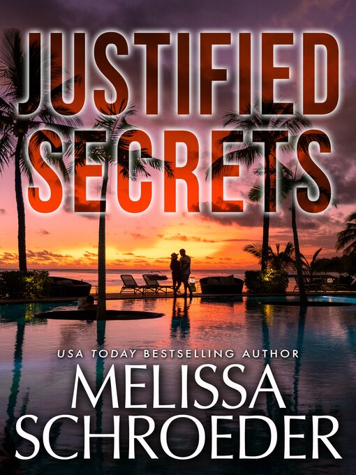 Title details for Justified Secrets by Melissa Schroeder - Available